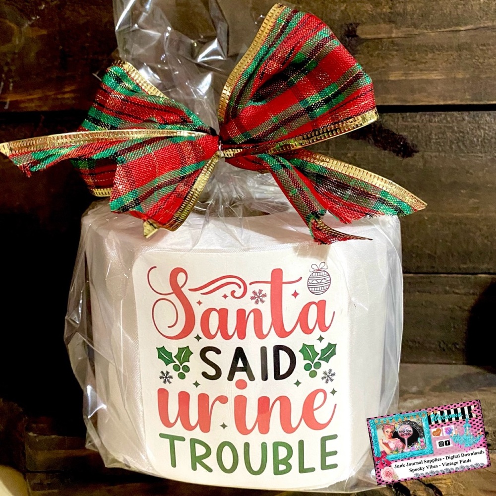Santa Said Urine Trouble Gag Gift